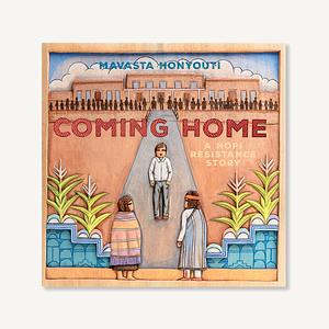 Coming Home: A Hopi Resistance Story by Mavasta Honyouti