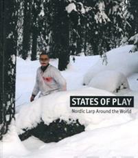 States of Play - Nordic Larp Around the World by Juhana Pettersson