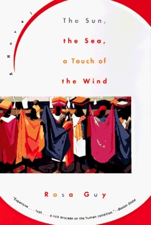 The Sun, the Sea, a Touch of Wind by Rosa Guy