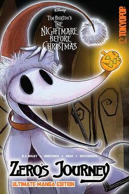 Tim Burton's The Nightmare Before Christmas: Zero's Journey (Ultimate Manga Edition) by Kei Ishiyama, D.J. Milky