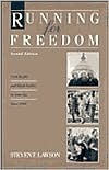 Running for Freedom: Civil Rights and Black Politics in America Since 1941 by Steven F. Lawson