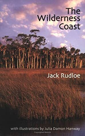 The Wilderness Coast by Jack Rudloe