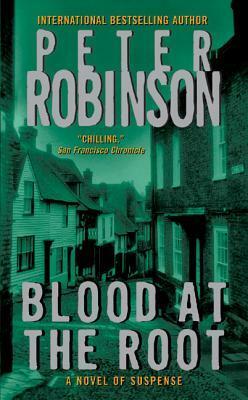 Blood at the Root by Peter Robinson