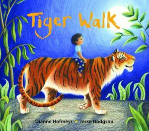 Tiger Walk by Dianne Hofmeyr