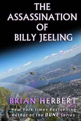 The Assassination of Billy Jeeling by Brian Herbert