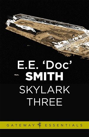 Skylark Three by E.E. "Doc" Smith