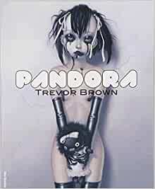 Pandora by Trevor Brown