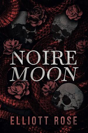 Noire Moon by Elliott Rose