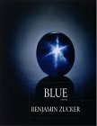 Blue by Benjamin Zucker