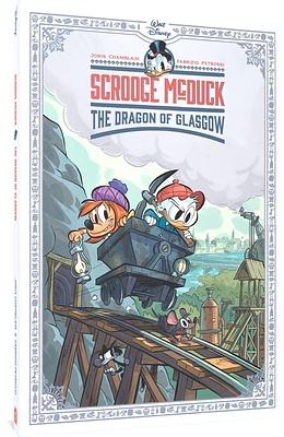 Scrooge McDuck: The Dragon of Glasgow by Joris Chamblain