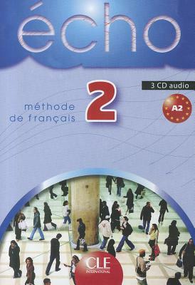 Echo 2 3 CD Audio Pour La Classe by Girardet