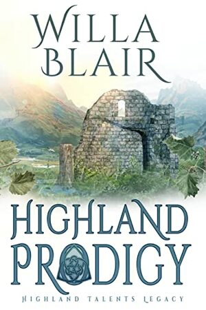 Highland Prodigy by Willa Blair