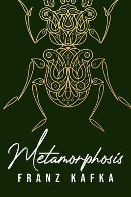 Metamorphosis by Franz Kafka