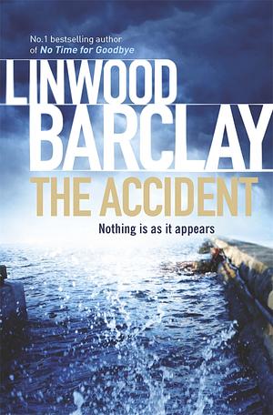 The Accident by Linwood Barclay