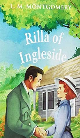 Rilla of Ingleside by L.M. Montgomery