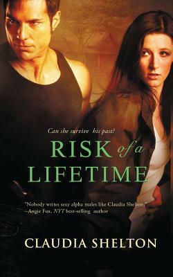 Risk of a Lifetime by Claudia Shelton