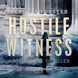 Hostile Witness by Rebecca Forster