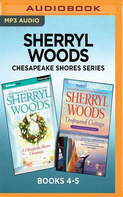 Sherryl Woods Chesapeake Shores Series: Books 4-5: A Chesapeake Shores Christmas & Driftwood Cottage by Sherryl Woods