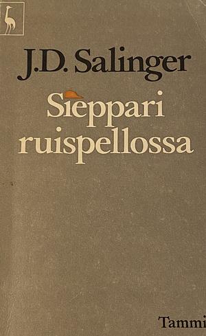 Sieppari ruispellossa by J.D. Salinger
