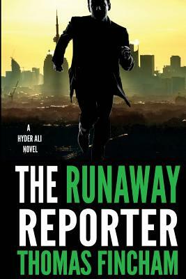 The Runaway Reporter by Thomas Fincham