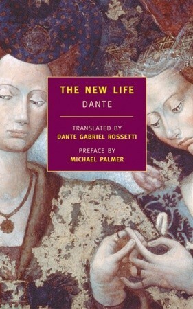 The New Life by Dante Alighieri