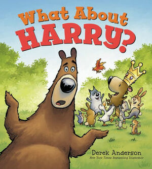 What About Harry? by Derek Anderson