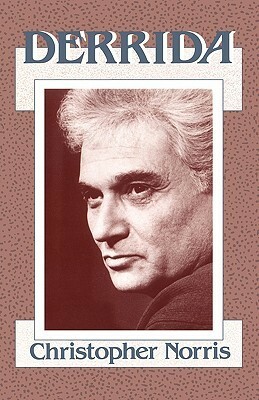 Derrida by Christopher Norris