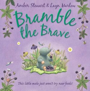 Bramble the Brave by Amber Stewart