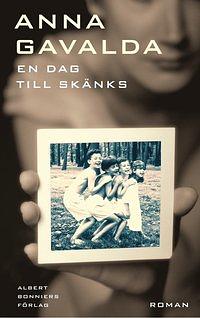 En dag till skänks by Anna Gavalda