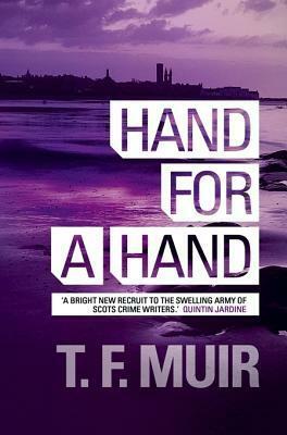 Hand for a Hand by T.F. Muir