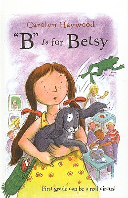 "B" Is for Betsy by Carolyn Haywood