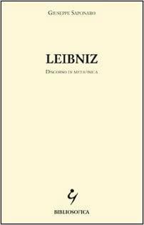 Discorso di Metafisica by Gottfried Wilhelm Leibniz