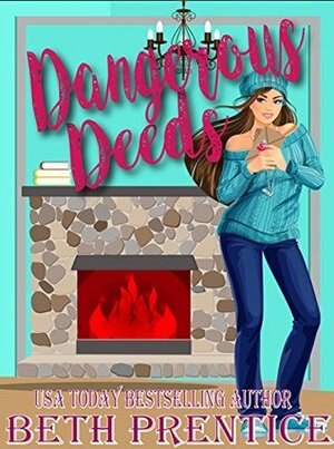 Dangerous Deeds: The Westport Mysteries. Lizzie. Book 1 by Beth Prentice