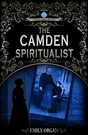 The Camden Spiritualist by Emily Organ