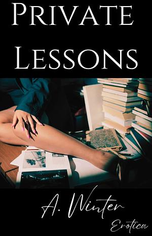 Private Lessons  by A. Winter