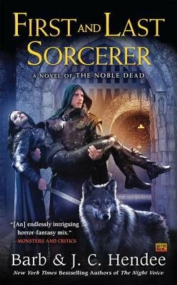 First and Last Sorcerer by Barb Hendee, J.C. Hendee