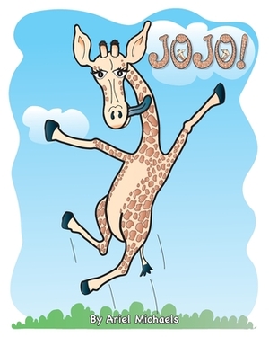 Jojo! by Ariel Jeremy Michaels