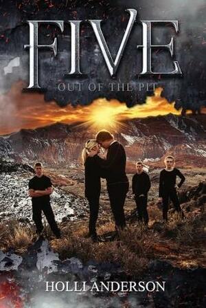 Five Out of the Pit by Holli Anderson