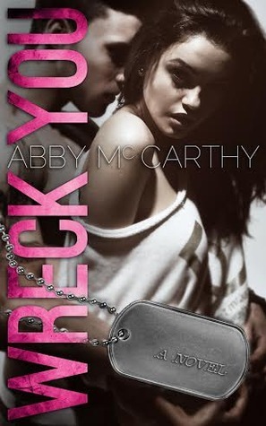 Wreck You by Abby McCarthy