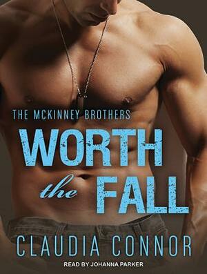 Worth the Fall by Claudia Connor