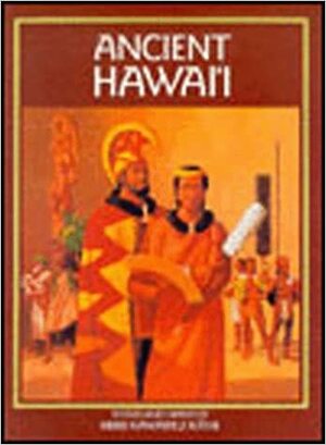 Ancient Hawai'i by Herb Kawainui Kane