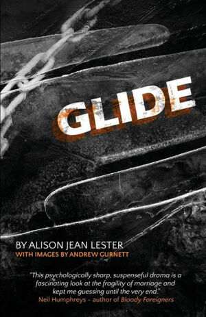 Glide by Andrew Gurnett, Alison Jean Lester