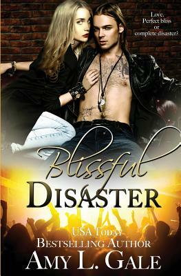 Blissful Disaster by Amy L. Gale