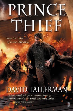 Prince Thief: From the Tales of Easie Damasco by David Tallerman