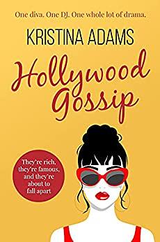 Hollywood Gossip by Kristina Adams