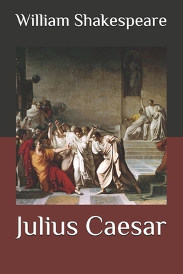 Julius Caesar by William Shakespeare