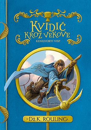 Kvidic kroz vekove by Kennilworthy Whisp