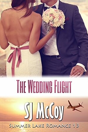 The Wedding Flight by SJ McCoy