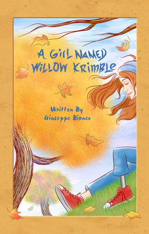 A Girl Named Willow Krimble by Giuseppe Bianco
