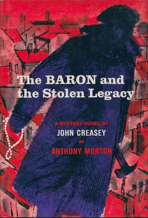 The Baron annd the Stolen Legacy by John Creasley